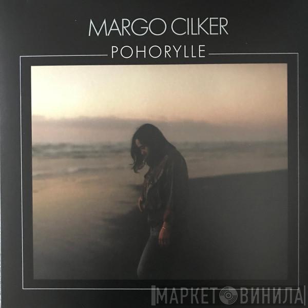 Margo Cilker - Pohorylle