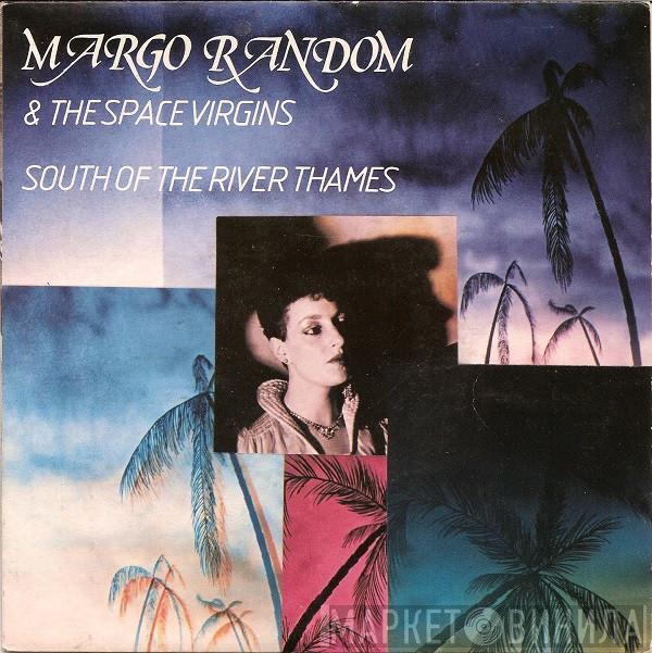 Margo Random & The Space Virgins - South Of The River Thames