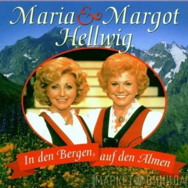  Maria & Margot Hellwig  - In Den Bergen, Auf Den Almen
