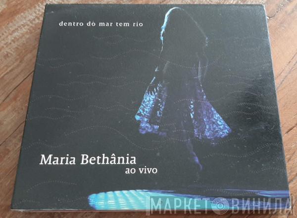  Maria Bethânia  - Dentro Do Mar Tem Rio - Ao Vivo