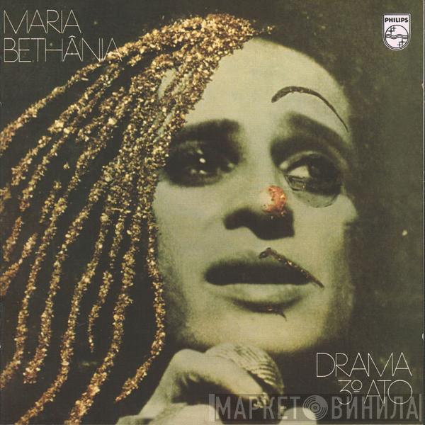  Maria Bethânia  - Drama - 3º Ato - Ao Vivo