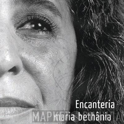  Maria Bethânia  - Encanteria