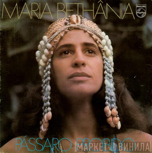 Maria Bethânia  - Pássaro Proibido