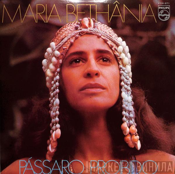  Maria Bethânia  - Pássaro Proibido