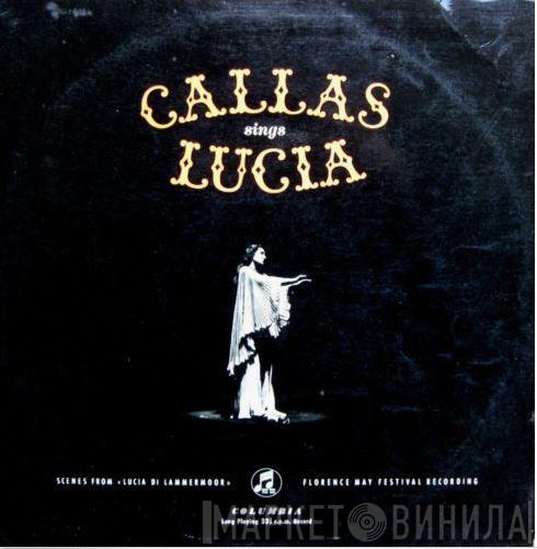 Maria Callas - Callas Sings Lucia