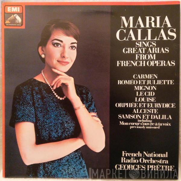 , Maria Callas Conducted By Orchestre National De France  Georges Prêtre  - Maria Callas Sings Great Arias From French Operas