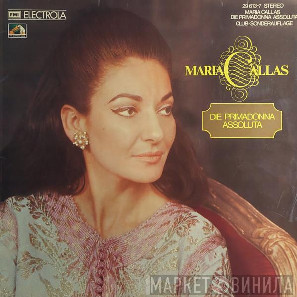  Maria Callas  - Die Primadonna Assoluta