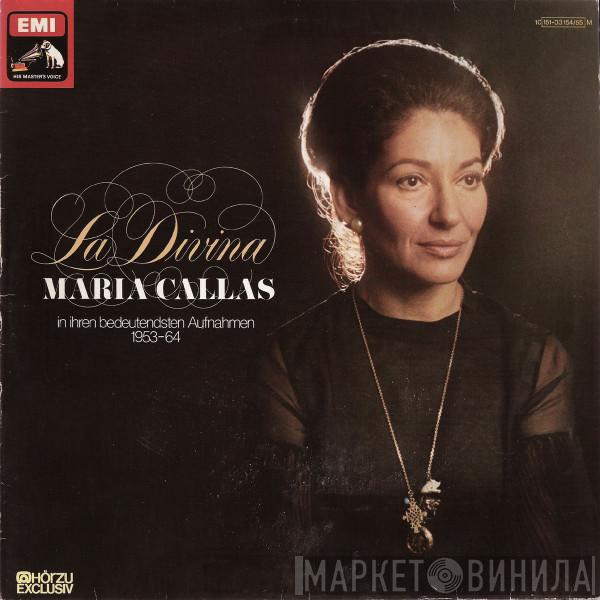 Maria Callas - La Divina - Maria Callas In Ihren Bedeutendsten Aufnahmen 1953-64