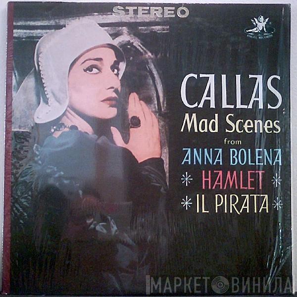 Maria Callas - Mad Scenes From Anna Bolena · Hamlet · Il Pirata
