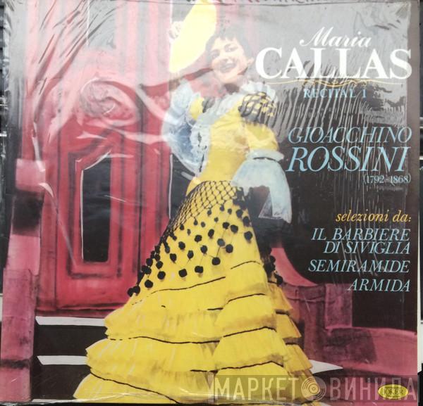  Maria Callas  - Recital 1 - Gioacchino Rossini (1792-1868)
