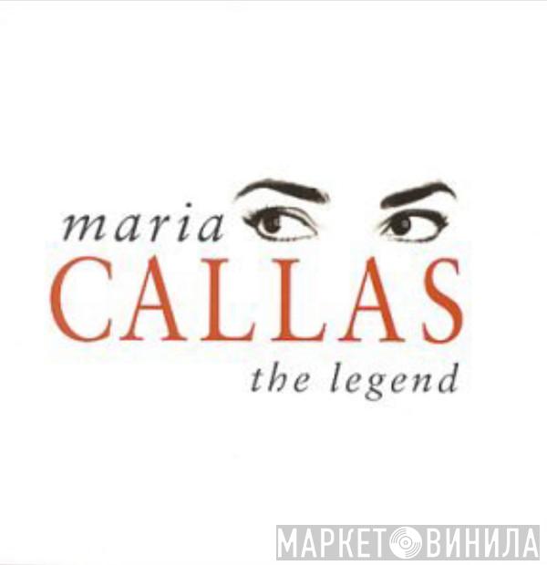  Maria Callas  - The Legend