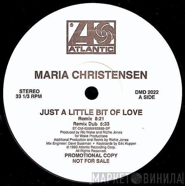 Maria Christensen - Just A Little Bit Of Love