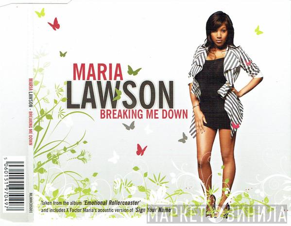 Maria Lawson - Breaking Me Down