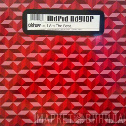 Maria Nayler - I Am The Best