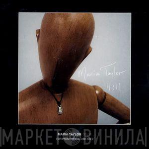 Maria Taylor - 11:11
