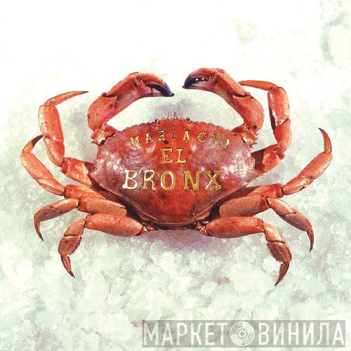  Mariachi El Bronx  - Mariachi El Bronx