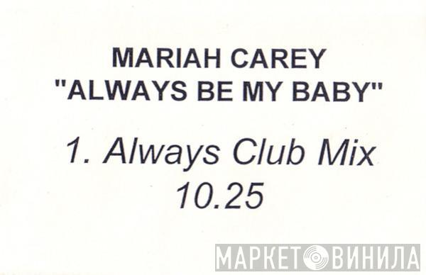  Mariah Carey  - Always Be My Baby