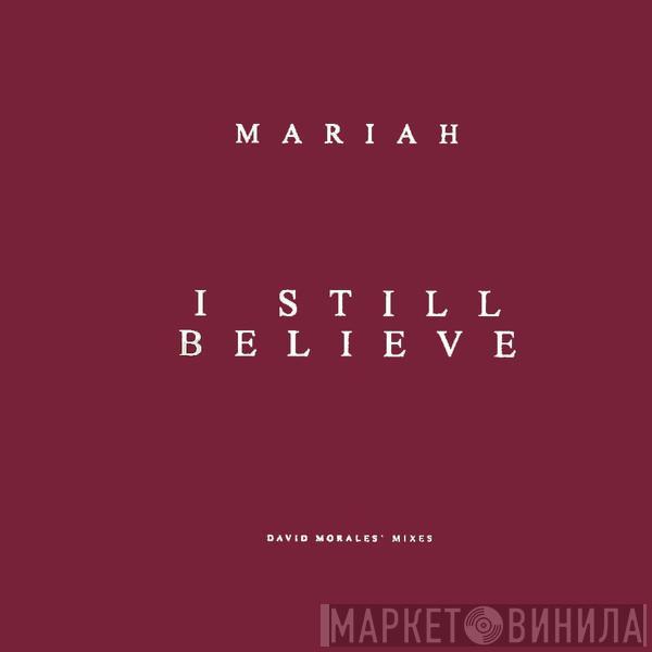 Mariah Carey - I Still Believe (David Morales Mixes)