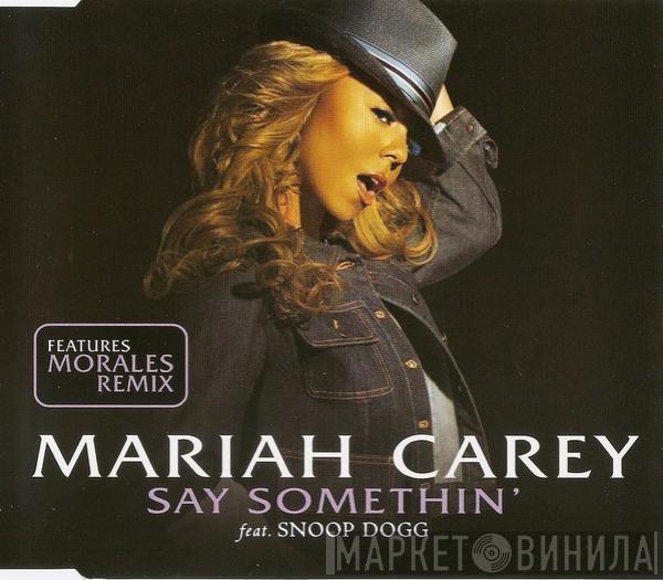 Mariah Carey, Snoop Dogg - Say Somethin'