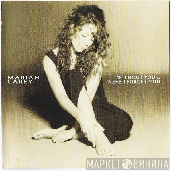  Mariah Carey  - Without You & Never Forget You