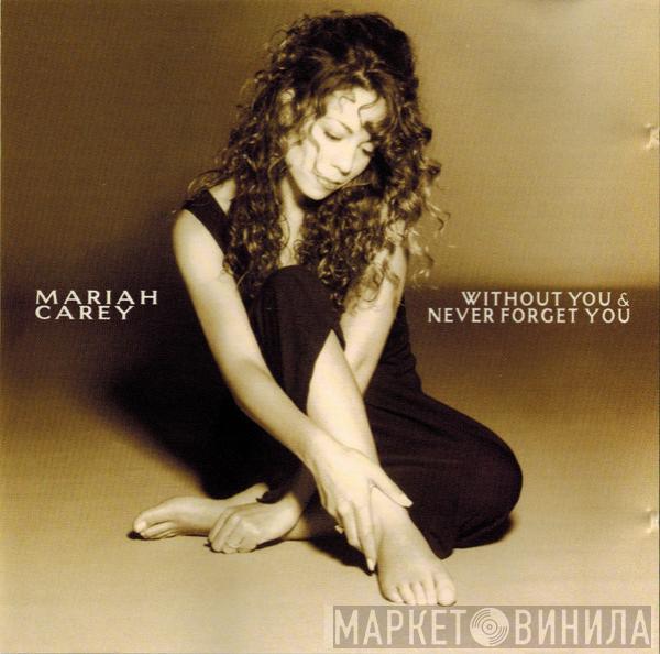  Mariah Carey  - Without You & Never Forget You