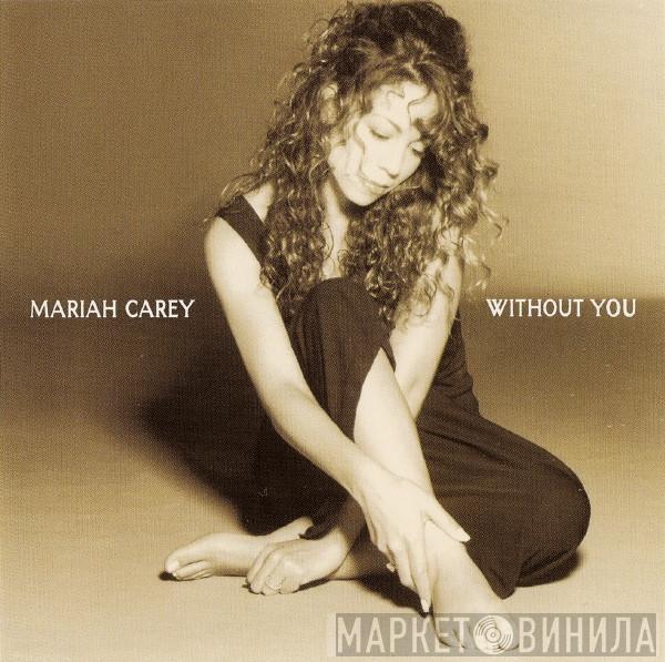 Mariah Carey  - Without You