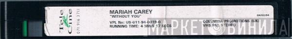  Mariah Carey  - Without you