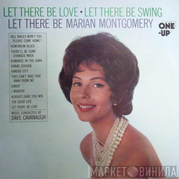 Marian Montgomery - Let There Be Love, Let There Be Swing, Let There Be Marian Montgomery