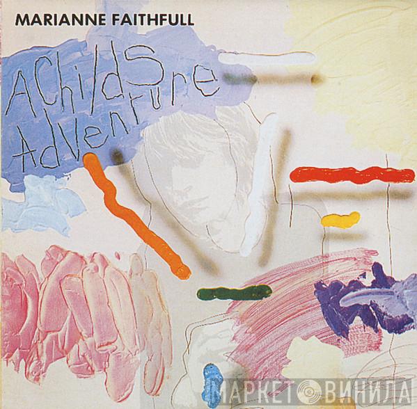  Marianne Faithfull  - A Child's Adventure