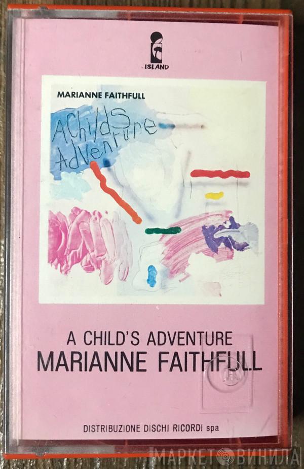  Marianne Faithfull  - A Child's Adventure