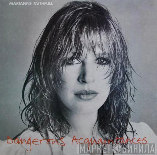 Marianne Faithfull - Dangerous Acquaintances