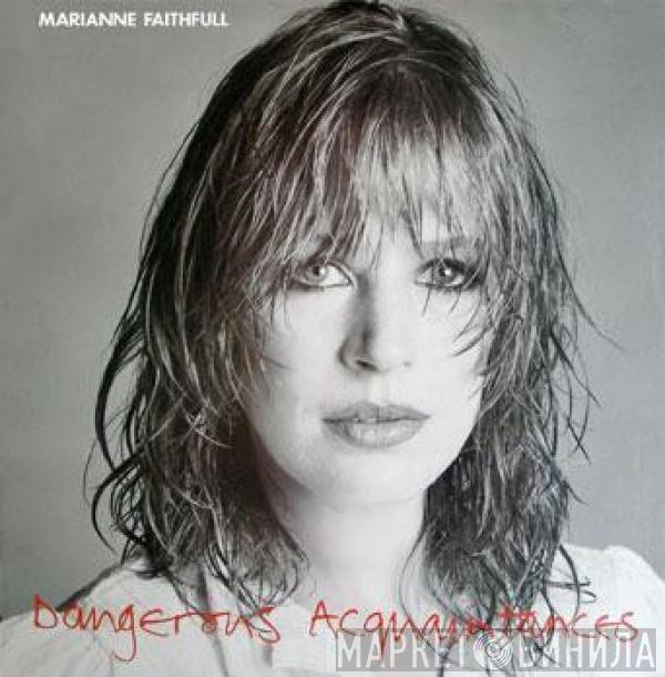 Marianne Faithfull - Dangerous Acquaintances