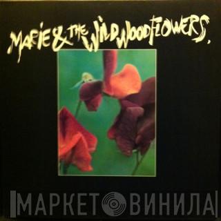 Marie & The Wildwood Flowers - Marie & The Wildwood Flowers