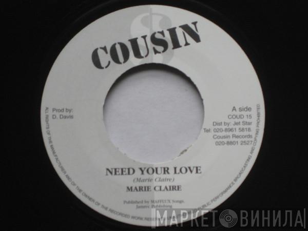 Marie Claire  - Need Your Love
