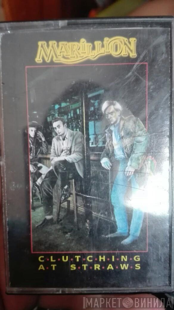  Marillion  - Clutching At Straws