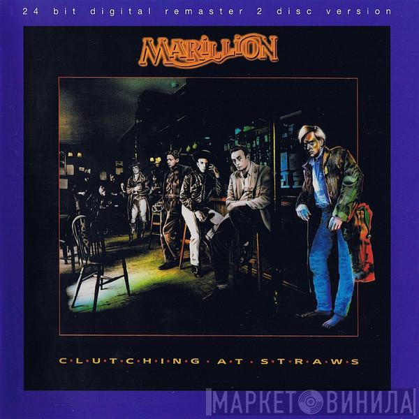  Marillion  - Clutching At Straws