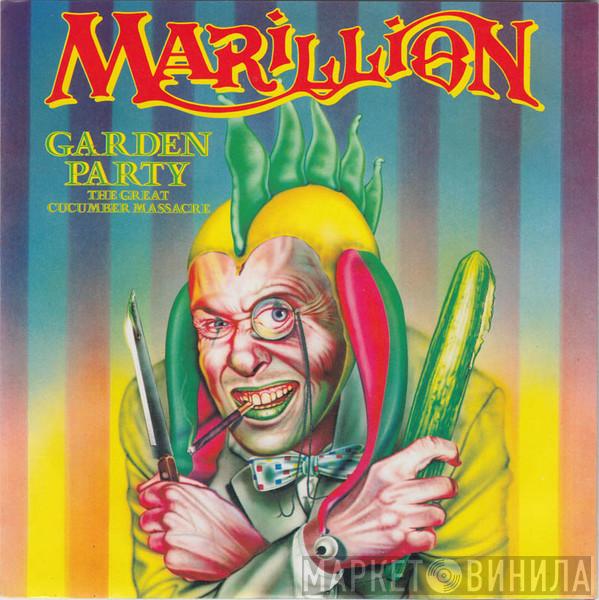  Marillion  - Garden Party (The Great Cucumber Massacre)