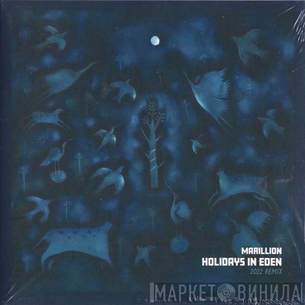 Marillion - Holidays In Eden (2022 Remix)
