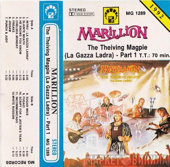  Marillion  - The Theiving Magpie (La Gazza Ladra) - Part 1