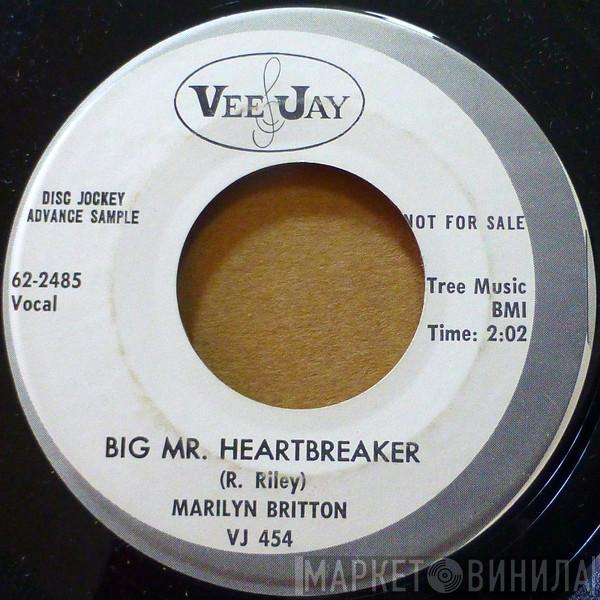 Marilyn Britton - Big Mr. Heartbreaker