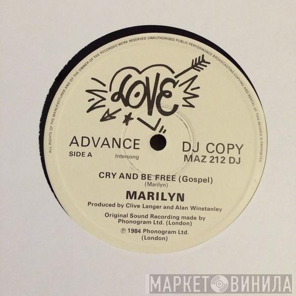  Marilyn  - Cry And Be Free