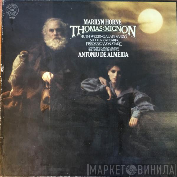 · Marilyn Horne · Ambroise Thomas · Ruth Welting · Alain Vanzo · Nicola Zaccaria · Frederica von Stade · The Ambrosian Opera Chorus · Philharmonia Orchestra  Antonio De Almeida  - Mignon