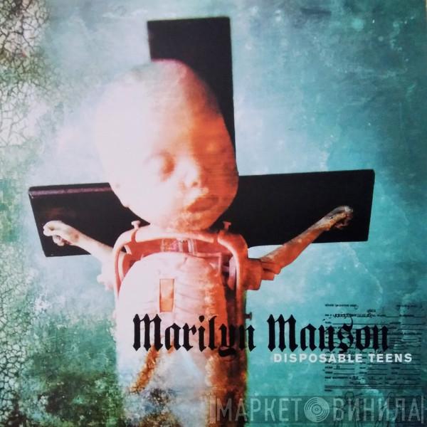  Marilyn Manson  - Disposable Teens