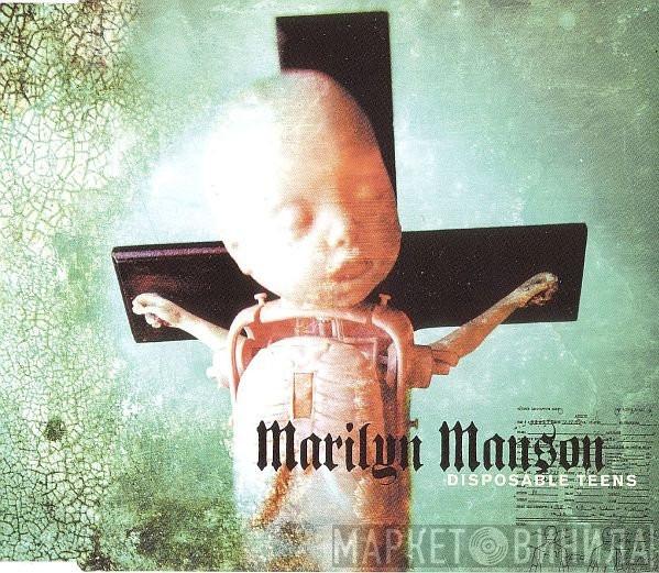  Marilyn Manson  - Disposable Teens