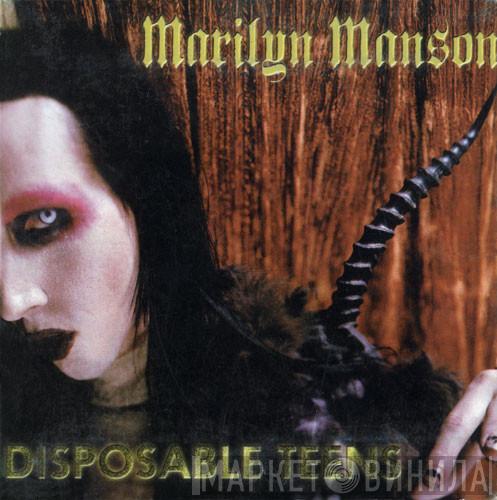  Marilyn Manson  - Disposable Teens