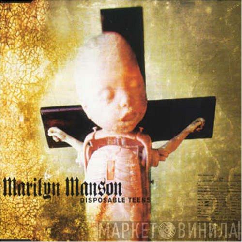  Marilyn Manson  - Disposable Teens