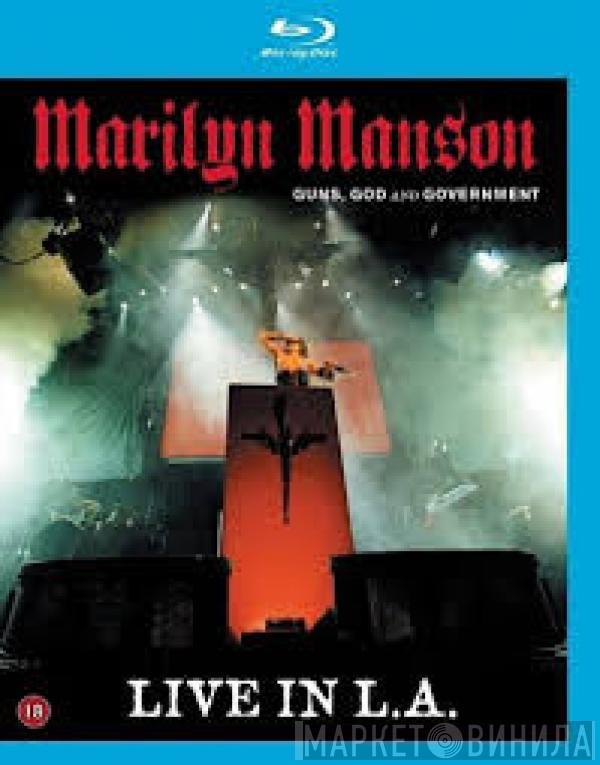  Marilyn Manson  - Guns, God And Government - Live In L.A.
