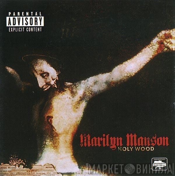  Marilyn Manson  - Holy Wood (In The Shadow Of The Valley Of Death)