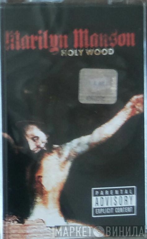  Marilyn Manson  - Holy Wood (In The Shadow Of The Valley Of Death)