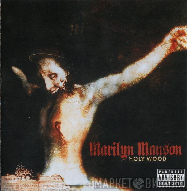  Marilyn Manson  - Holy Wood (In The Shadow Of The Valley Of Death)